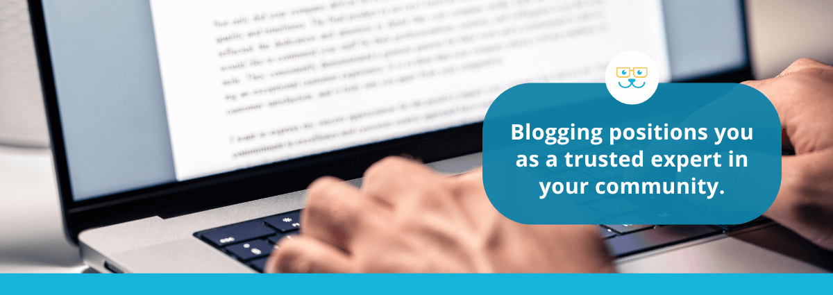 Blogging Positions You as a Trusted Local Expert