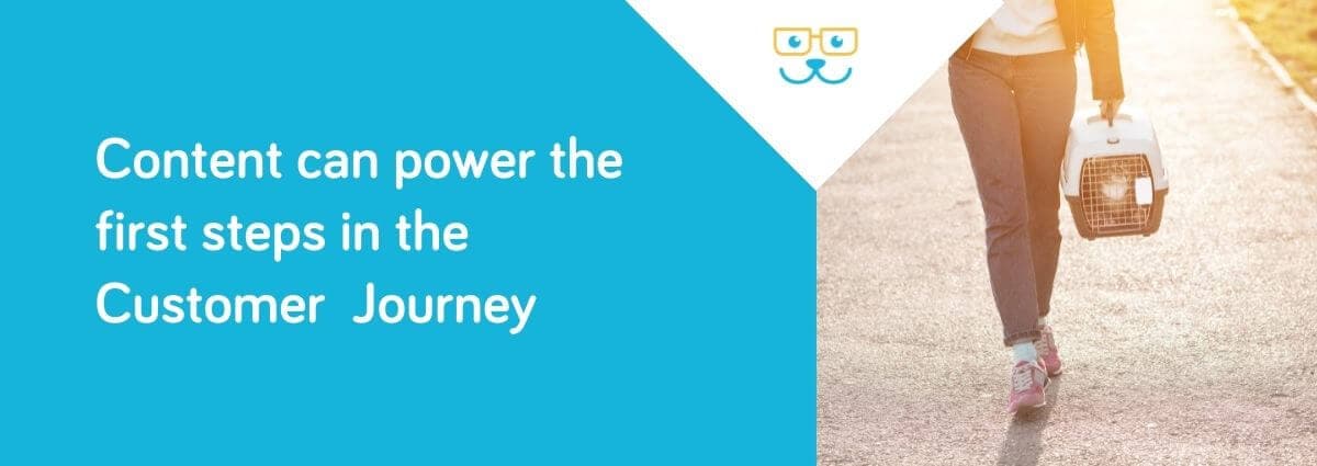 Content can power the first steps of the Customer Journey