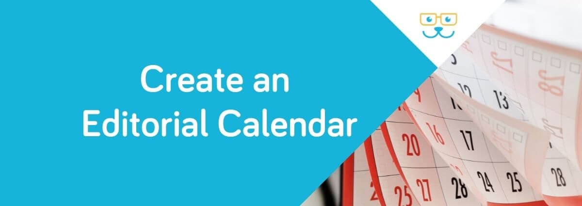 Create an Editorial Calendar