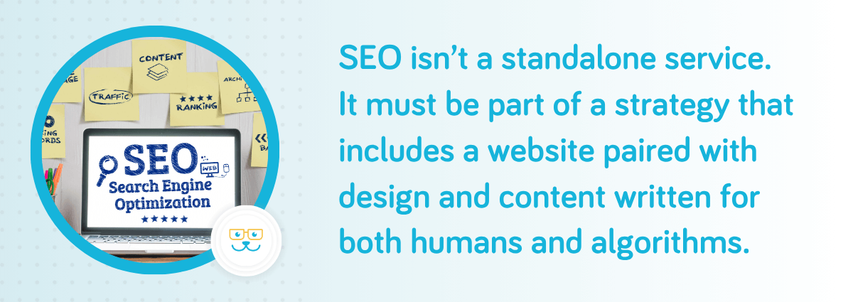SEO needs to be a part of a bigger strategy