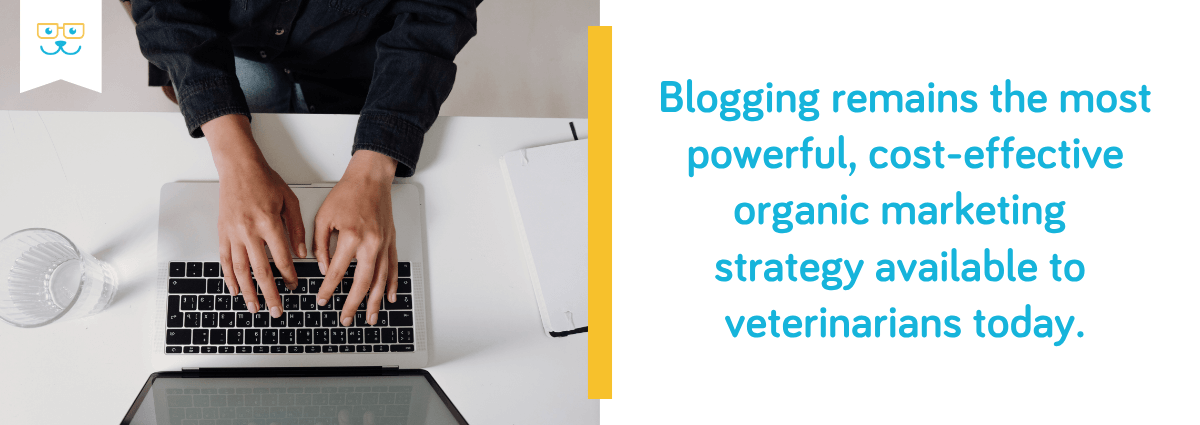 Blogging is the most cost-effective, organic strategy