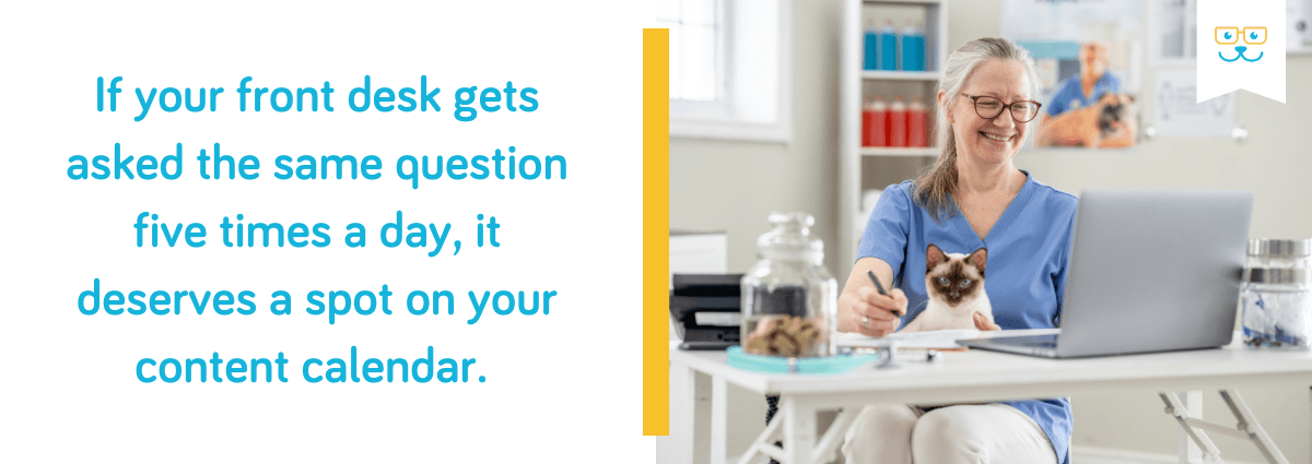 If your front desk gets asked the same question five times a day, it deserves a spot on your content calendar.