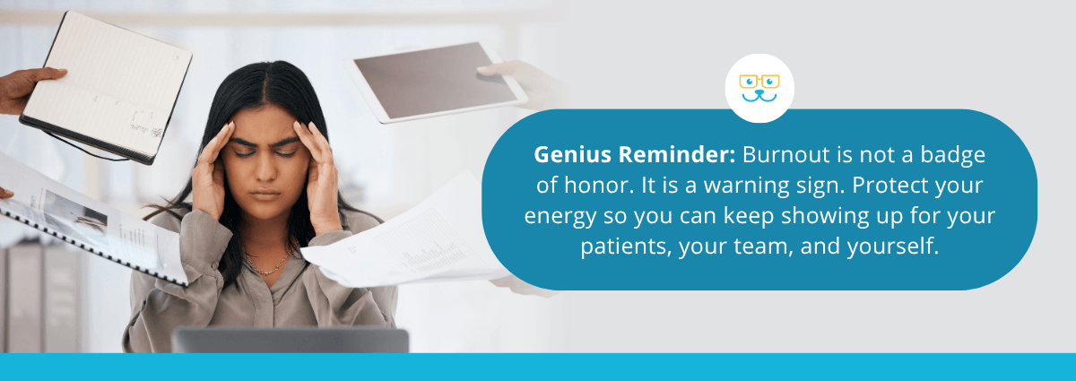 Burnout is not a badge of honor. It is a warning sign.