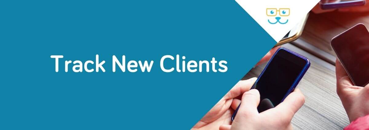 Track New Clients