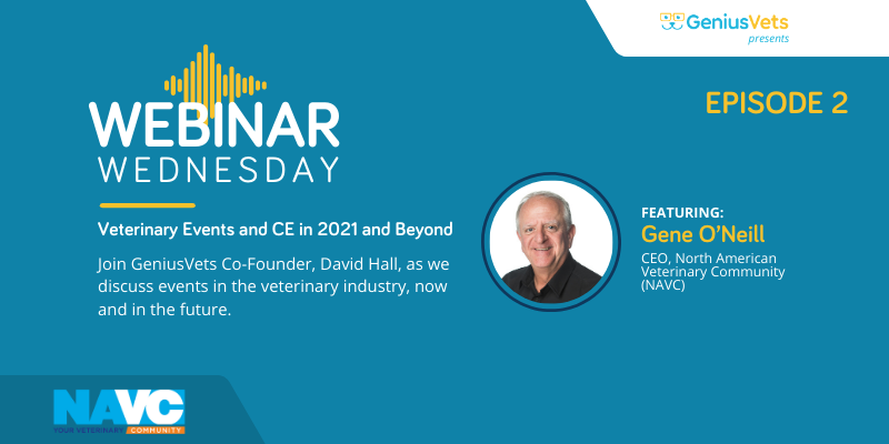 Veterinary Events and CE in 2021 and Beyond, With NAVC CEO Eugene O'Neill