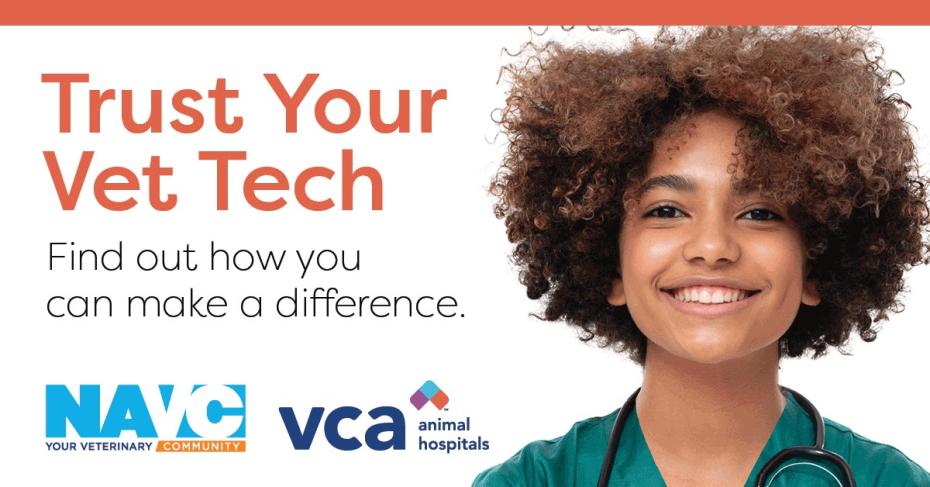 Trust your vet tech week NAVC, VCA.