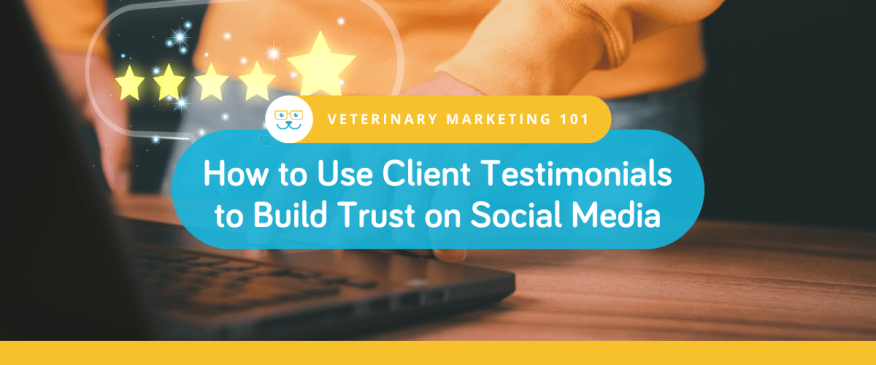 How to Use Client Testimonials to Build Trust on Social Media