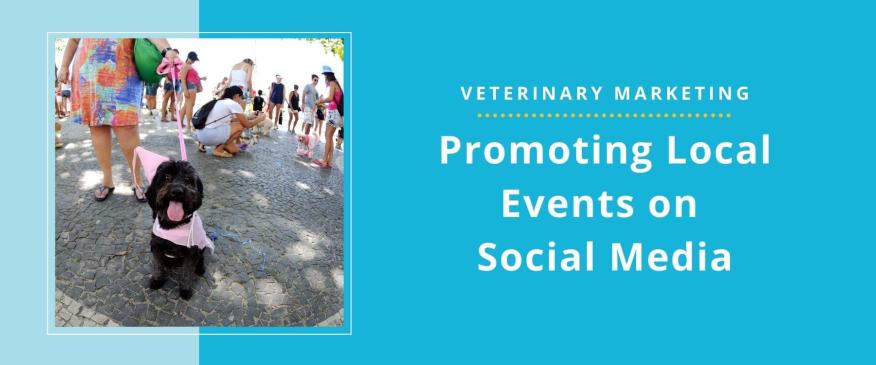 




How Veterinary Practices Can Promote Local Events On Social Media


