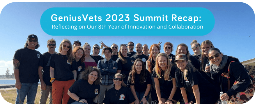 GeniusVets 2023 Summit Recap: Reflecting on Our 8th Year of Innovation and Collaboration