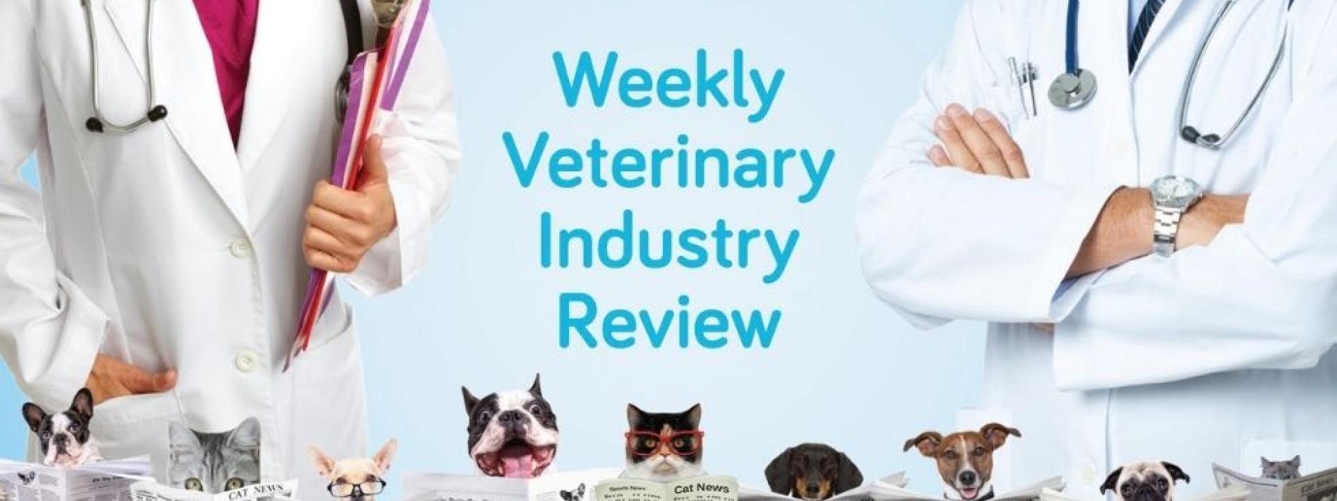 week 8 of Weekly Veterinary Industry Review by GeniusVets