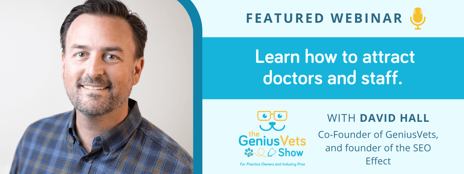 The GeniusVets Show with David Hall - Attract Doctors and Staff