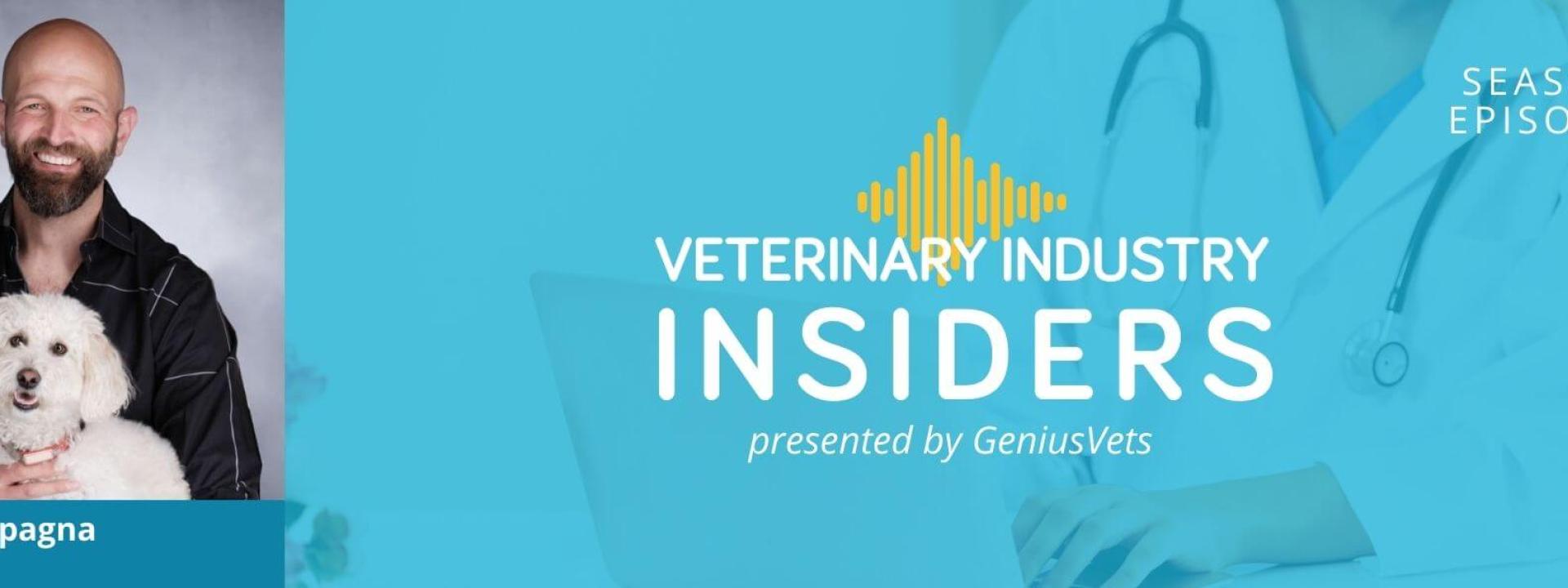 Veterinary Industry Insiders: Joey Campagna