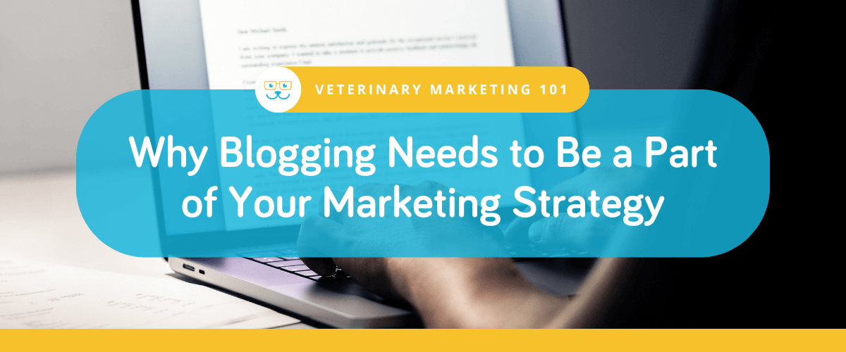 Why Blogging Needs to Be a Part of Your Marketing Strategy